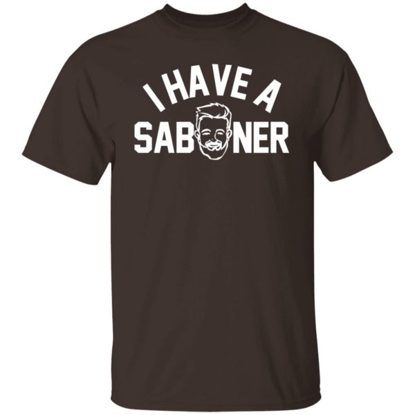 I Have A Saboner T-Shirts, Hoodies, Sweater Apparel 10