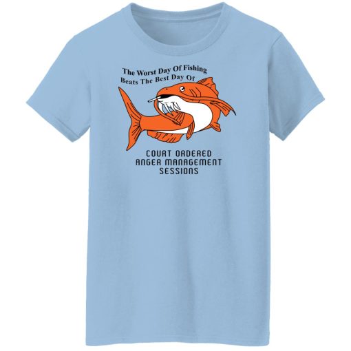 The Worst Day Of Fishing Beats The Best Day Of Court Ordered Anger Management Sessions T-Shirts, Hoodies, Sweater 10