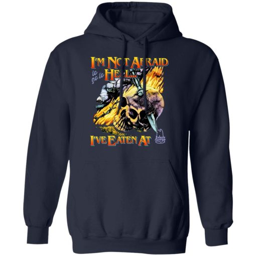 I'm Not Afraid To Go To Hell I've Eaten At Arby's T-Shirts, Hoodies, Sweater - Image 2