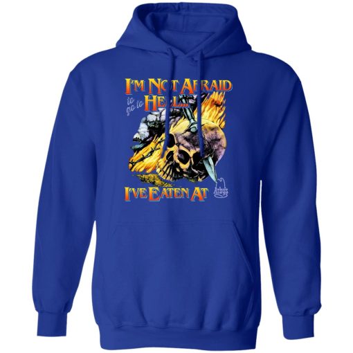 I'm Not Afraid To Go To Hell I've Eaten At Arby's T-Shirts, Hoodies, Sweater - Image 4