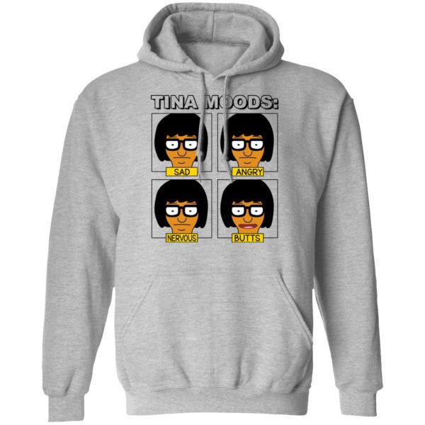 Tina Moods Sad Angry Nervous Butts Bob’s Burgers T-Shirts, Hoodies, Sweater Apparel 3