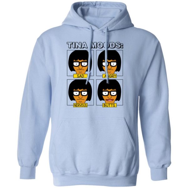 Tina Moods Sad Angry Nervous Butts Bob’s Burgers T-Shirts, Hoodies, Sweater Apparel 5