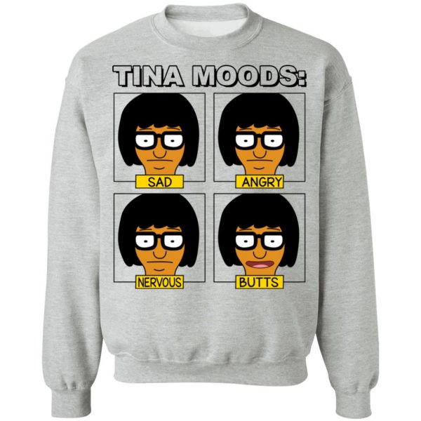 Tina Moods Sad Angry Nervous Butts Bob’s Burgers T-Shirts, Hoodies, Sweater Apparel 6