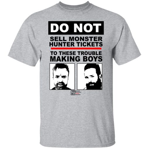 Do Not Sell Monster Hunter Tickets To These Trouble Making Boys T-Shirts, Hoodies, Sweater 9