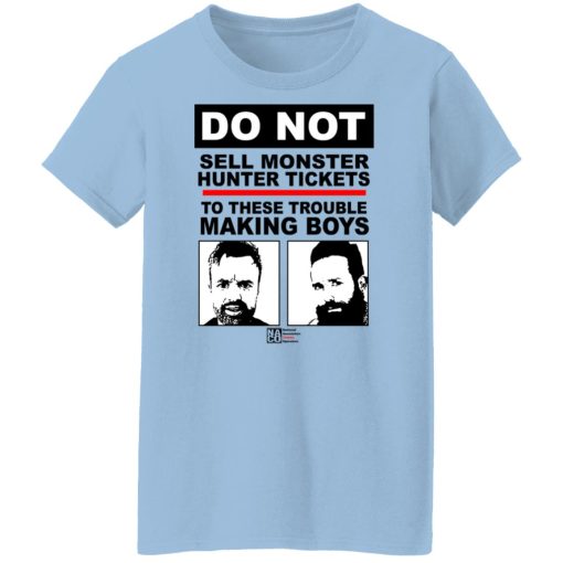 Do Not Sell Monster Hunter Tickets To These Trouble Making Boys T-Shirts, Hoodies, Sweater 10