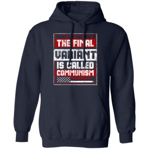 The Final Variant Is Called Communism T-Shirts, Hoodies, Sweater Apparel 2