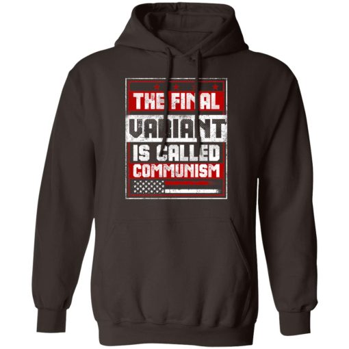 The Final Variant Is Called Communism T-Shirts, Hoodies, Sweater - Image 3