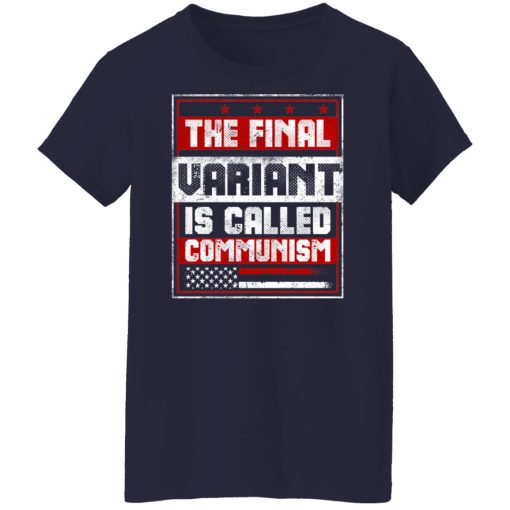 The Final Variant Is Called Communism T-Shirts, Hoodies, Sweater - Image 12