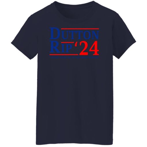 Dutton Rip 2024 Taking Them All To The Train Station T-Shirts, Hoodies, Sweater 12