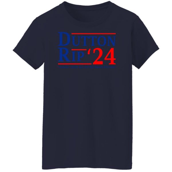 Dutton Rip 2024 Taking Them All To The Train Station T-Shirts, Hoodies, Sweater Apparel 14