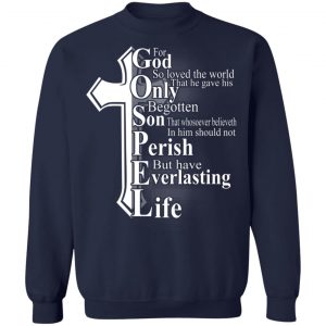 For God So Loved The World That He Gave T-Shirts, Hoodies, Sweater 17