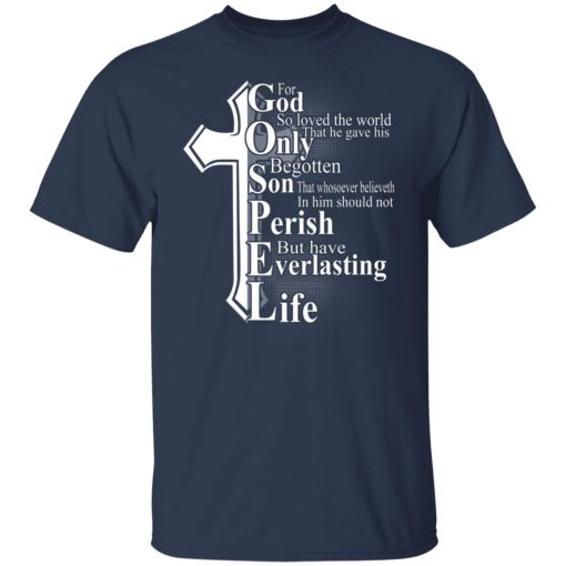 For God So Loved The World That He Gave T-Shirts, Hoodies, Sweater - Image 9