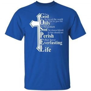 For God So Loved The World That He Gave T-Shirts, Hoodies, Sweater 21