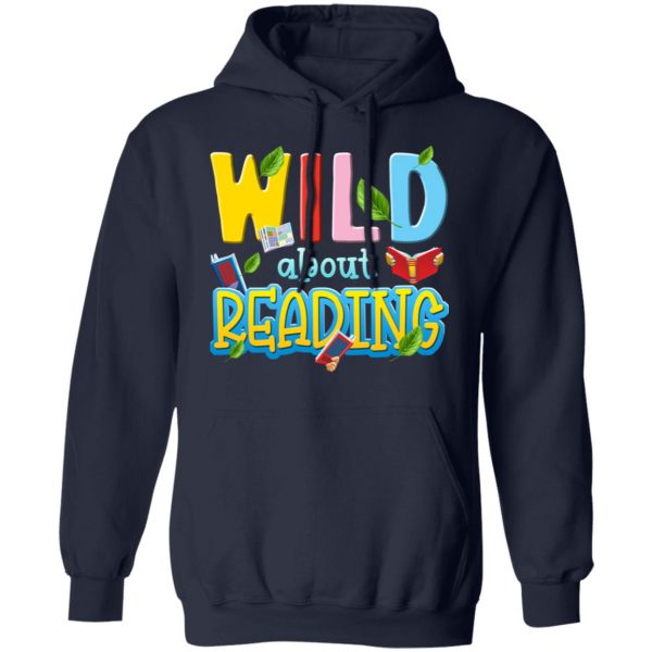 Wild About Reading Book Lover Reader T-Shirts, Hoodies, Sweater Apparel 4