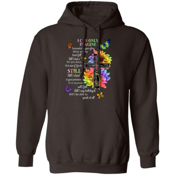 I Can Only Imagine Surrounded By Your Glory What Will My Heart Fell T-Shirts, Hoodies, Sweater Apparel 5