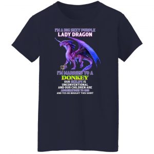 I'm A Big Sexy Purple Lady Dragon I'm Married To A Donkey T-Shirts, Hoodies, Sweater 23