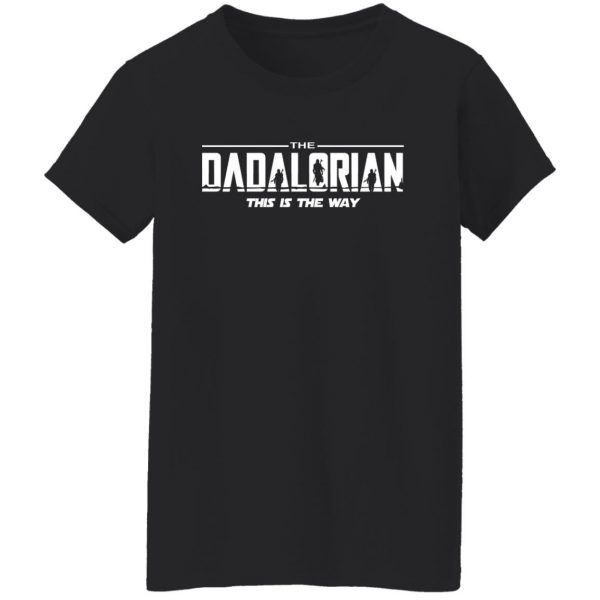 Shirt Shack Sebring Fl The Dadalorian This Is The Way T-Shirts, Hoodies, Sweater Apparel 13