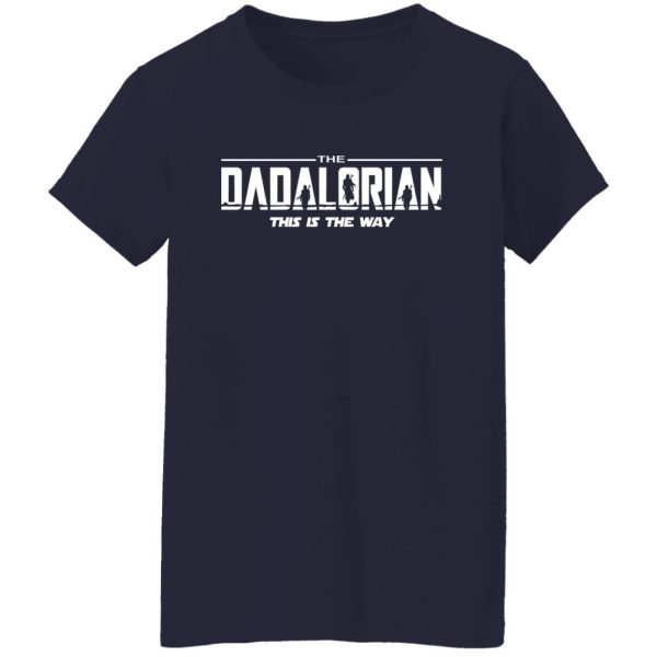 Shirt Shack Sebring Fl The Dadalorian This Is The Way T-Shirts, Hoodies, Sweater Apparel 14