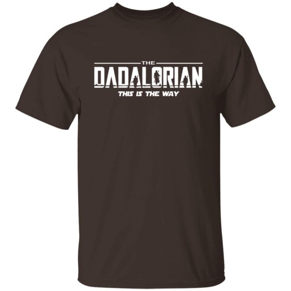 Shirt Shack Sebring Fl The Dadalorian This Is The Way T-Shirts, Hoodies, Sweater Apparel 10