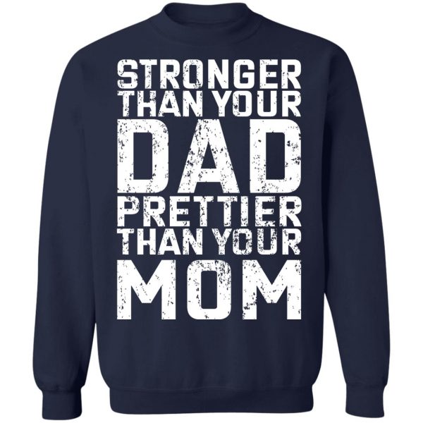 Robert Oberst Stronger Than Your Dad Prettier Than Your Mom T-Shirts, Hoodies, Sweater Apparel 8