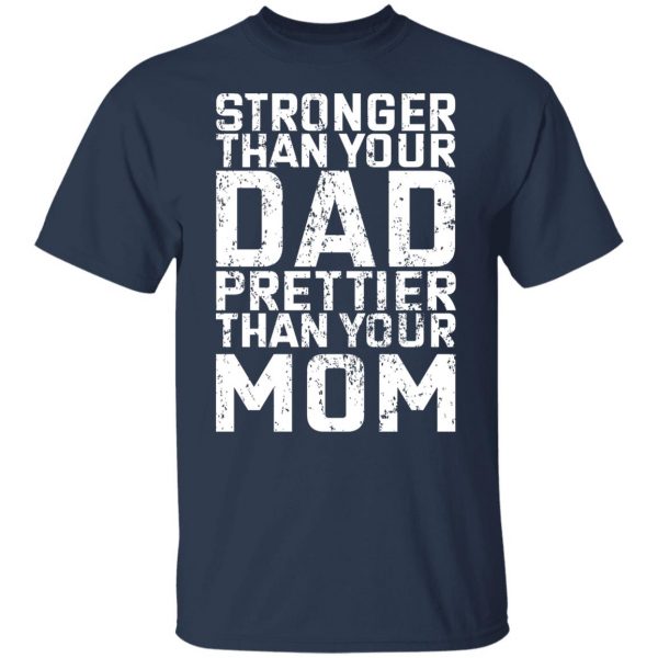 Robert Oberst Stronger Than Your Dad Prettier Than Your Mom T-Shirts, Hoodies, Sweater Apparel 11