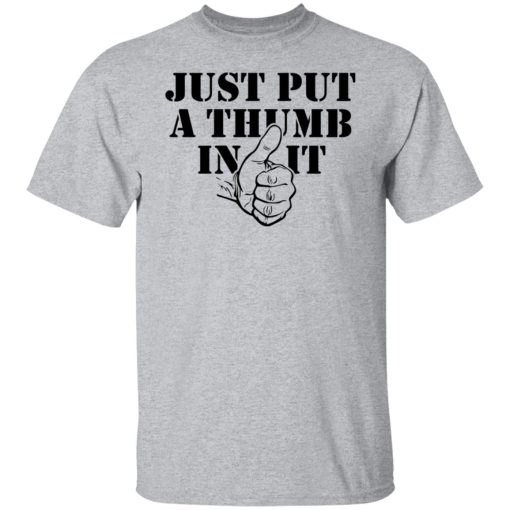 Kentucky Ballistics Just Put A Thumb In It T-Shirts, Hoodies, Sweater 9