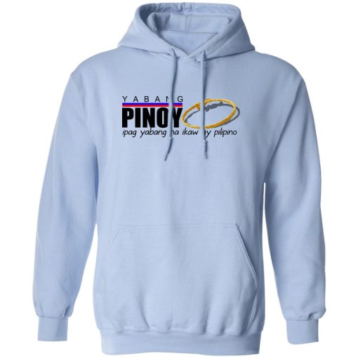 Yabang Pinoy Ipag Yabang Na Ikaw Ay Pilipino T-Shirts, Hoodies, Sweater - Image 3