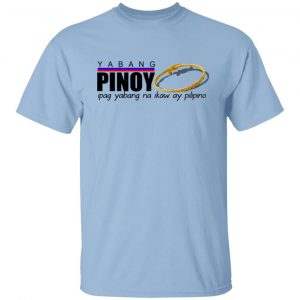 Yabang Pinoy Ipag Yabang Na Ikaw Ay Pilipino T-Shirts, Hoodies, Sweater 18