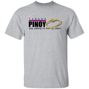 Yabang Pinoy Ipag Yabang Na Ikaw Ay Pilipino T-Shirts, Hoodies, Sweater 20