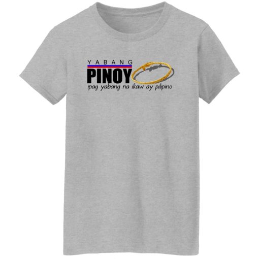 Yabang Pinoy Ipag Yabang Na Ikaw Ay Pilipino T-Shirts, Hoodies, Sweater - Image 12