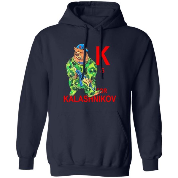 K Is For Kalashnikov T-Shirts, Hoodies, Sweater Apparel 4