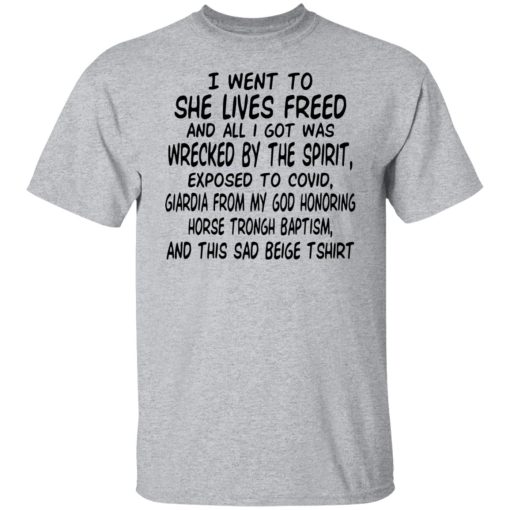 I Went To She Lives Freed And All I Got Was Wrecked By The Spirit Exposed To Covid T-Shirts, Hoodies, Sweater - Image 9