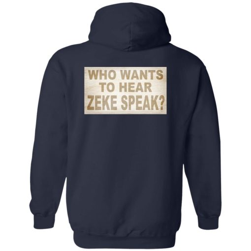 I'm Not Elias Who Wants To Hear Zeke Speak T-Shirts, Hoodies, Sweater 4