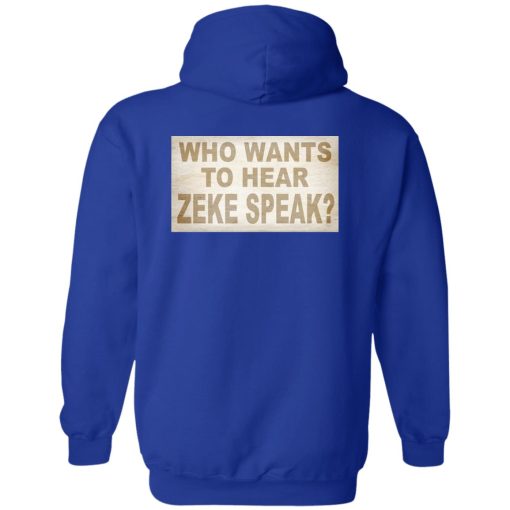 I'm Not Elias Who Wants To Hear Zeke Speak T-Shirts, Hoodies, Sweater 8