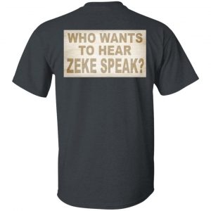 I'm Not Elias Who Wants To Hear Zeke Speak T-Shirts, Hoodies, Sweater 35