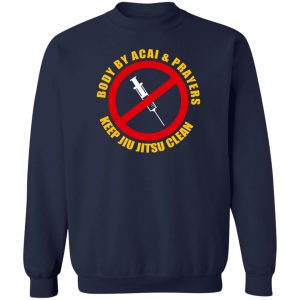 Body By Acal & Prayers Keep Jiu Jitsu Clean T-Shirts, Hoodies, Sweater 17