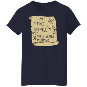 I Am Not A Fucking Mermaid T-Shirts, Hoodies, Sweater 23