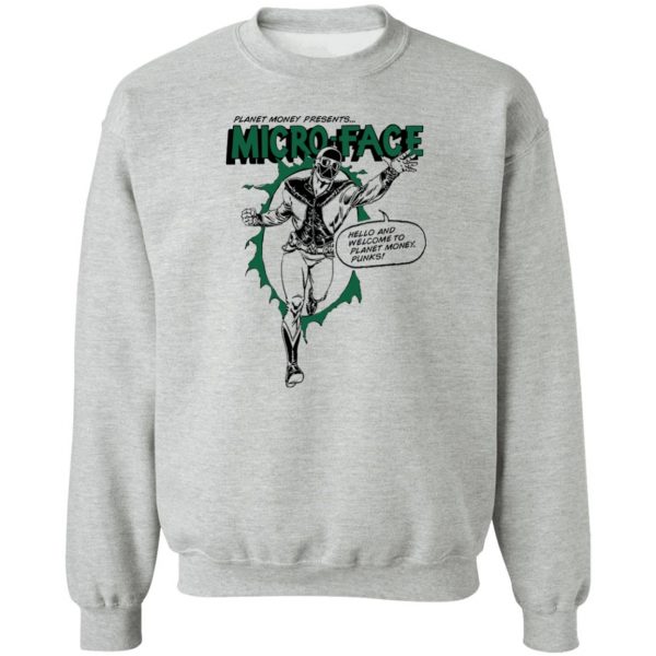 Planet Money Presents Micro Face Hello And Welcome To Planet Money Punks T-Shirts, Hoodies, Sweater Apparel 6