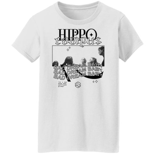 Hippo Campus Bad Dream Baby T-Shirts, Hoodies, Sweater 4