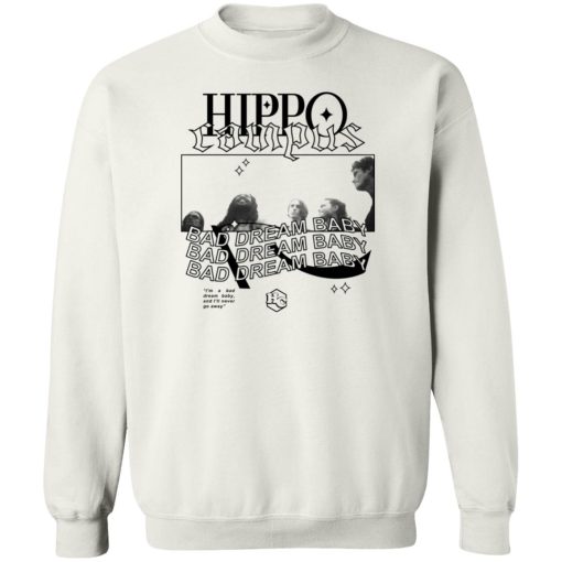 Hippo Campus Bad Dream Baby T-Shirts, Hoodies, Sweater 2