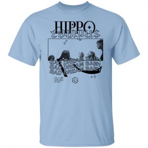 Hippo Campus Bad Dream Baby T-Shirts, Hoodies, Sweater 18