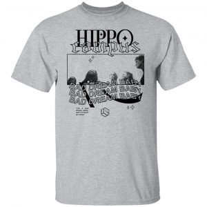 Hippo Campus Bad Dream Baby T-Shirts, Hoodies, Sweater 20