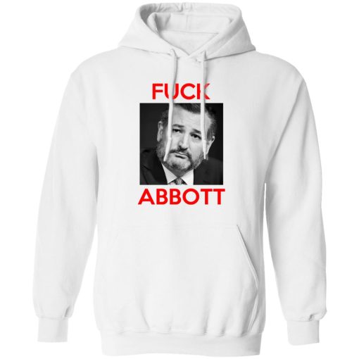 Fuck Abbott Fuck Greg Abbott T-Shirts, Hoodies, Sweater - Image 2