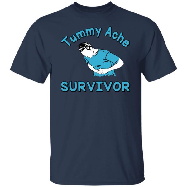 Tummy Ache Survivor T-Shirts, Hoodies, Sweater 9
