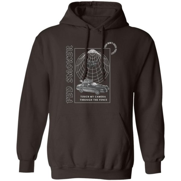 Fed Smoker Touch My Camera Through The Fence T-Shirts, Hoodies, Sweater 3