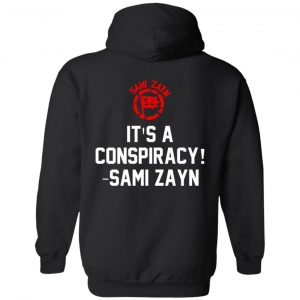 Sami Zayn Vs The World It's A Conspiracy T-Shirts, Hoodies, Sweater 5