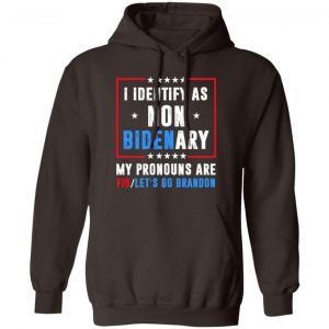 I Identify As Non Bidenary My Pronouns Are FIB Let's Go Brandon T-Shirts, Hoodies, Sweater 14