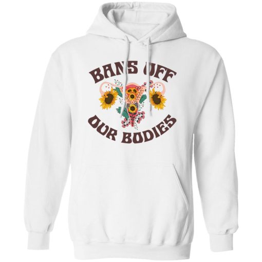 Bans Off Our Bodies T-Shirts, Hoodies, Sweater - Image 2