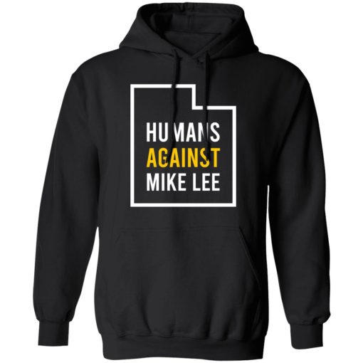 Humans Against Mike Lee T-Shirts, Hoodies, Sweater