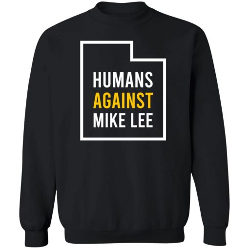 Humans Against Mike Lee T-Shirts, Hoodies, Sweater - Image 5